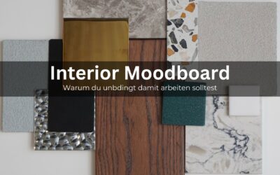 Interior Moodboard – was ist das? Und wie setze ich es um?